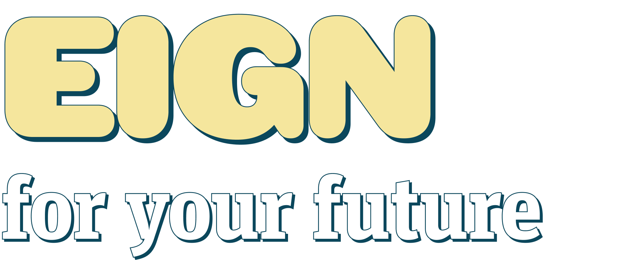 Eign for your future